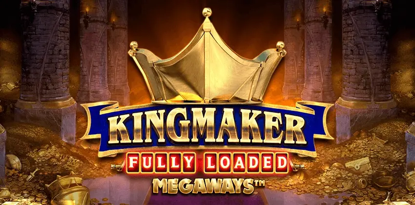 Kingmaker Fully Loaded Megaways